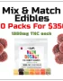 mix-and-match-edibles-10-for-350